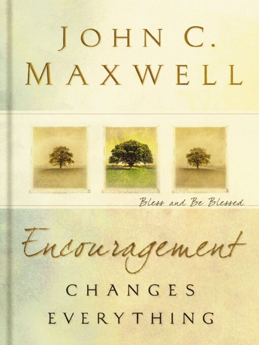 Title details for Encouragement Changes Everything by John C. Maxwell - Available